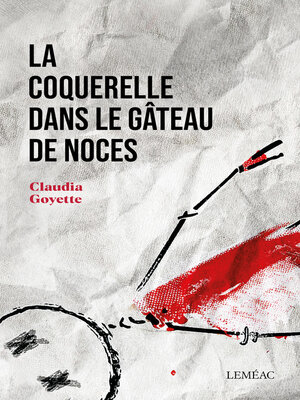 cover image of La coquerelle dans le gâteau de noces